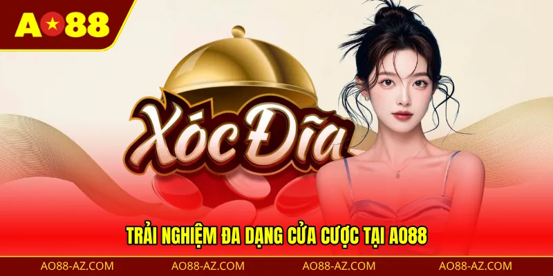 Trải nghiệm đa dạng cửa cược tại AO88