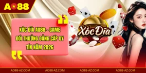 Xóc Đĩa AO88